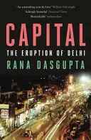 Capitala - Erupția din Delhi - Capital - The Eruption of Delhi