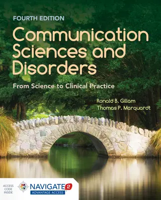 Științele și tulburările comunicării: De la știință la practică clinică: De la știință la practica clinică - Communication Sciences and Disorders: From Science to Clinical Practice: From Science to Clinical Practice