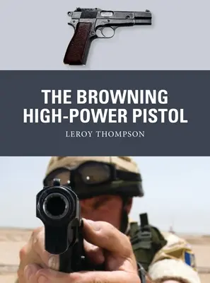 Pistol Browning de mare putere - The Browning High-Power Pistol