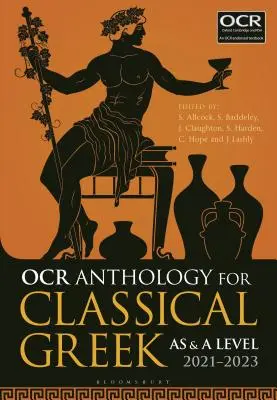 OCR Antologie pentru greacă clasică și un nivel: 2021-2023 - OCR Anthology for Classical Greek as and a Level: 2021-2023
