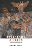 Afectele religioase: Animalitate, evoluție și putere - Religious Affects: Animality, Evolution, and Power