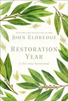 Anul restaurării: Un devoțional de 365 de zile - Restoration Year: A 365-Day Devotional