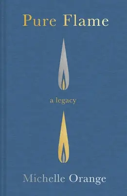 Flacăra pură: O moștenire - Pure Flame: A Legacy