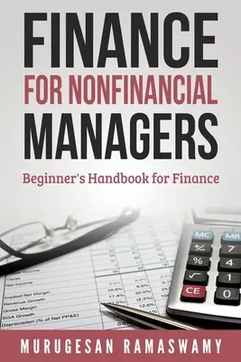 Finanțe pentru manageri nefinanciari: Finanțe pentru afaceri mici, concepte financiare de bază - Finance for Nonfinancial Managers: Finance for Small Business, Basic Finance Concepts