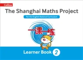 Shanghai Maths - Proiectul Shanghai Maths Anul 2 de învățare - Shanghai Maths - The Shanghai Maths Project Year 2 Learning