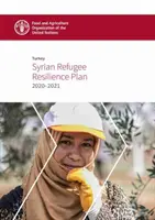 Turcia - Planul de reziliență pentru refugiații sirieni 2018-2019 - Turkey - Syrian Refugee Resilience Plan 2018-2019