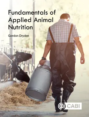 Fundamente ale nutriției animale aplicate - Fundamentals of Applied Animal Nutrition