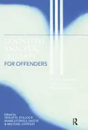 Terapia analitică cognitivă pentru infractori: O nouă abordare a psihoterapiei medico-legale - Cognitive Analytic Therapy for Offenders: A New Approach to Forensic Psychotherapy