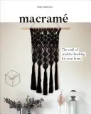 Macrame: Meșteșugul înnodării creative pentru casa ta - Macrame: The Craft of Creative Knotting for Your Home