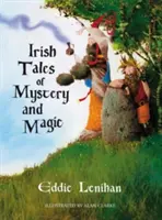 Povești irlandeze de mister și magie - Irish Tales of Mystery and Magic