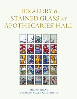 Heraldică și vitralii la Apothecaries' Hall - Heraldry and Stained Glass at Apothecaries' Hall
