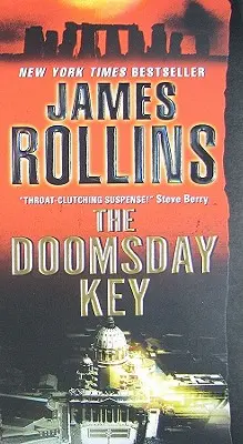 The Doomsday Key: Un roman SIGMA Force - The Doomsday Key: A SIGMA Force Novel