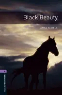 Biblioteca Oxford Bookworms: Black Beauty: Nivelul 4: Vocabular de 1400 de cuvinte - Oxford Bookworms Library: Black Beauty: Level 4: 1400-Word Vocabulary