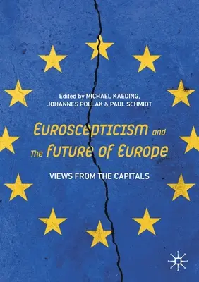 Euroscepticismul și viitorul Europei: Puncte de vedere din capitale - Euroscepticism and the Future of Europe: Views from the Capitals
