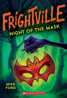 Noaptea măștii (Frightville #4), 4 - Night of the Mask (Frightville #4), 4
