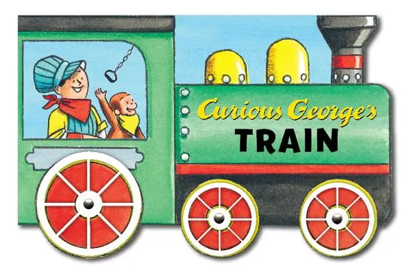 Trenul lui Curious George (Mini Movers Shaped Board Books) - Curious George's Train (Mini Movers Shaped Board Books)