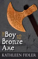 Băiatul cu toporul de bronz (The Boy with the Bronze Axe) - The Boy with the Bronze Axe