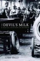 Laptele diavolului: o istorie socială a cauciucului - The Devil's Milk: A Social History of Rubber