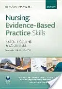 Nursing: Abilități practice bazate pe dovezi - Nursing: Evidence-Based Practice Skills