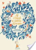 Dacă aș avea un mic vis - If I Had a Little Dream