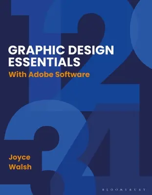 Elemente esențiale de design grafic: Cu software-ul Adobe - Graphic Design Essentials: With Adobe Software