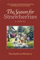 Sezonul căpșunilor (The Season of Strawberries) - The Season of Strawberries