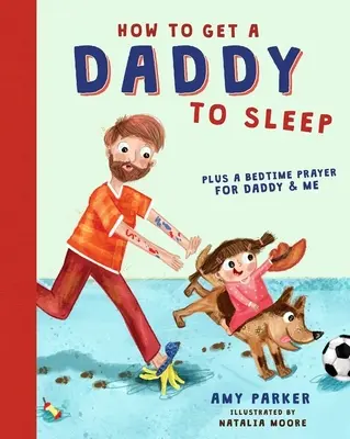 Cum să adormi un tătic - How to Get a Daddy to Sleep