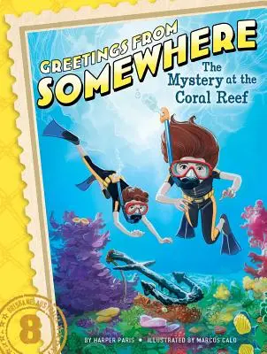 Misterul de la reciful de corali, 8 - The Mystery at the Coral Reef, 8