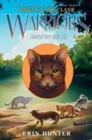 Războinici: Dawn of the Clans #6: Calea stelelor - Warriors: Dawn of the Clans #6: Path of Stars