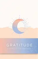 Gratitude: Un jurnal de reflecție zi și noapte (90 de zile) - Gratitude: A Day and Night Reflection Journal (90 Days)