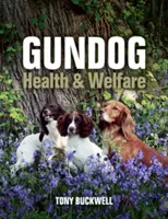 Sănătatea și bunăstarea câinilor gundog - Gundog Health and Welfare