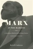 Marx la margini - Despre naționalism, etnicitate și societățile non-occidentale - Marx at the Margins - On Nationalism, Ethnicity, and Non-Western Societies