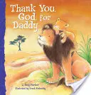 Mulțumesc, Doamne, pentru tati - Thank You, God, for Daddy