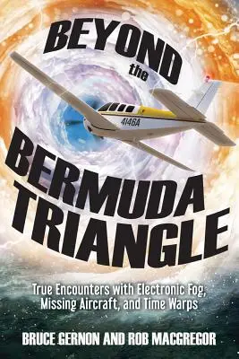 Dincolo de Triunghiul Bermudelor: Întâlniri adevărate cu ceața electronică, avioane dispărute și deformări temporale - Beyond the Bermuda Triangle: True Encounters with Electronic Fog, Missing Aircraft, and Time Warps