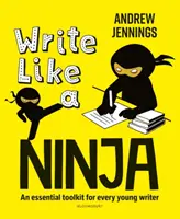 Write Like a Ninja - Un set de instrumente esențiale pentru fiecare tânăr scriitor - Write Like a Ninja - An essential toolkit for every young writer