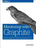Monitoring with Graphite: Urmărirea parametrilor dinamici ai gazdelor și aplicațiilor la scară largă - Monitoring with Graphite: Tracking Dynamic Host and Application Metrics at Scale