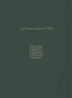 Secvența ceramică de la Tikal: Raportul Tikal 25b - The Ceramic Sequence of Tikal: Tikal Report 25b
