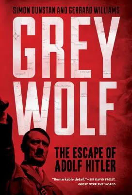 Lupul cenușiu: Evadarea lui Adolf Hitler - Grey Wolf: The Escape of Adolf Hitler