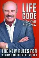 Codul vieții: Noile reguli pentru a învinge în lumea reală - Life Code: The New Rules for Winning in the Real World