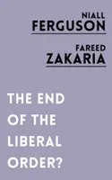 Sfârșitul ordinii liberale? - End of the Liberal Order?