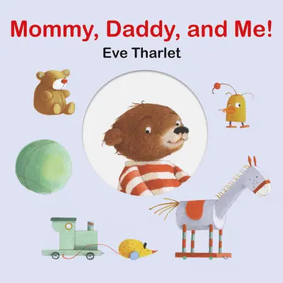 Mami, tati și cu mine - Mommy, Daddy, and Me