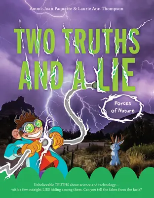 Două adevăruri și o minciună: Forțele naturii - Two Truths and a Lie: Forces of Nature