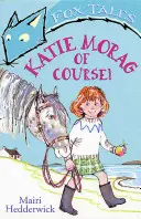 Katie Morag, desigur! - Katie Morag of Course!