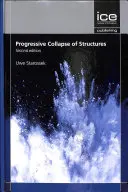 Prăbușirea progresivă a structurilor, ediția a doua - Progressive Collapse of Structures, Second edition