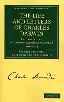 Viața și scrisorile lui Charles Darwin: Volumul 2 - The Life and Letters of Charles Darwin: Volume 2