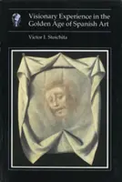 Experiența vizionară în epoca de aur a artei spaniole - Visionary Experience in the Golden Age of Spanish Art