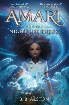 Amari și frații de noapte - Amari and the Night Brothers