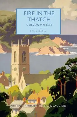 Fire in the Thatch: Un mister Devon - Fire in the Thatch: A Devon Mystery