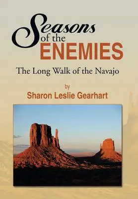 Seasons of the Enemies: Drumul lung al Navajo - Seasons of the Enemies: The Long Walk of the Navajo