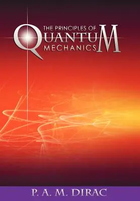Principiile mecanicii cuantice - The Principles of Quantum Mechanics